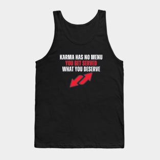 Karma Has No Menu Tank Top